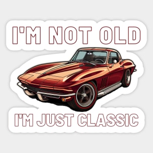 I'm not old I'm just classic, Chevy C2 Corvette Stingray Sticker